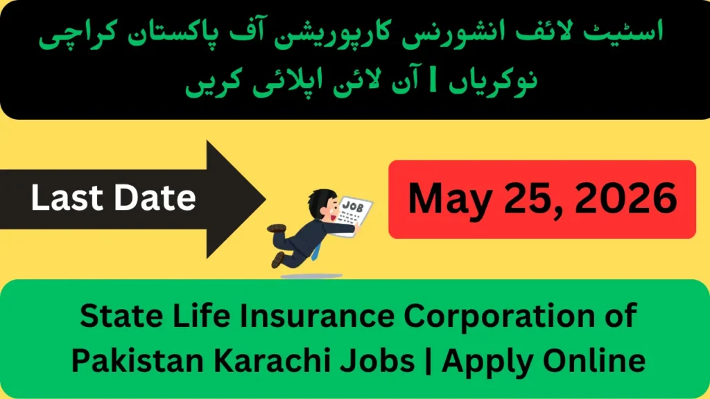 State Life Insurance Corporation of Pakistan Karachi Jobs Apply Online