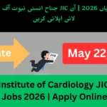 Jinnah Institute of Cardiology JIC Lahore Jobs 2026 | Apply Online