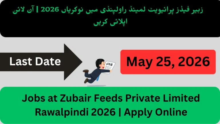 Jobs at Zubair Feeds Private Limited Rawalpindi 2026 | Apply Online