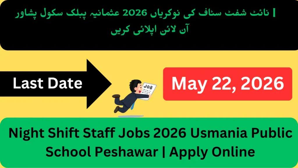 Night Shift Staff Jobs 2026 Usmania Public School Peshawar | Apply Online