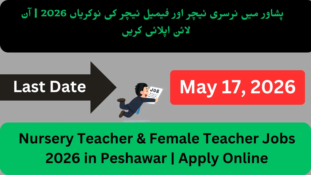 Nursery Teacher & Female Teacher Jobs 2026 in Peshawar | Apply Online